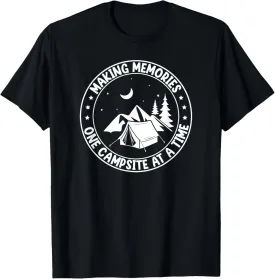 Making Memories One Campsite At A Time T-Shirt